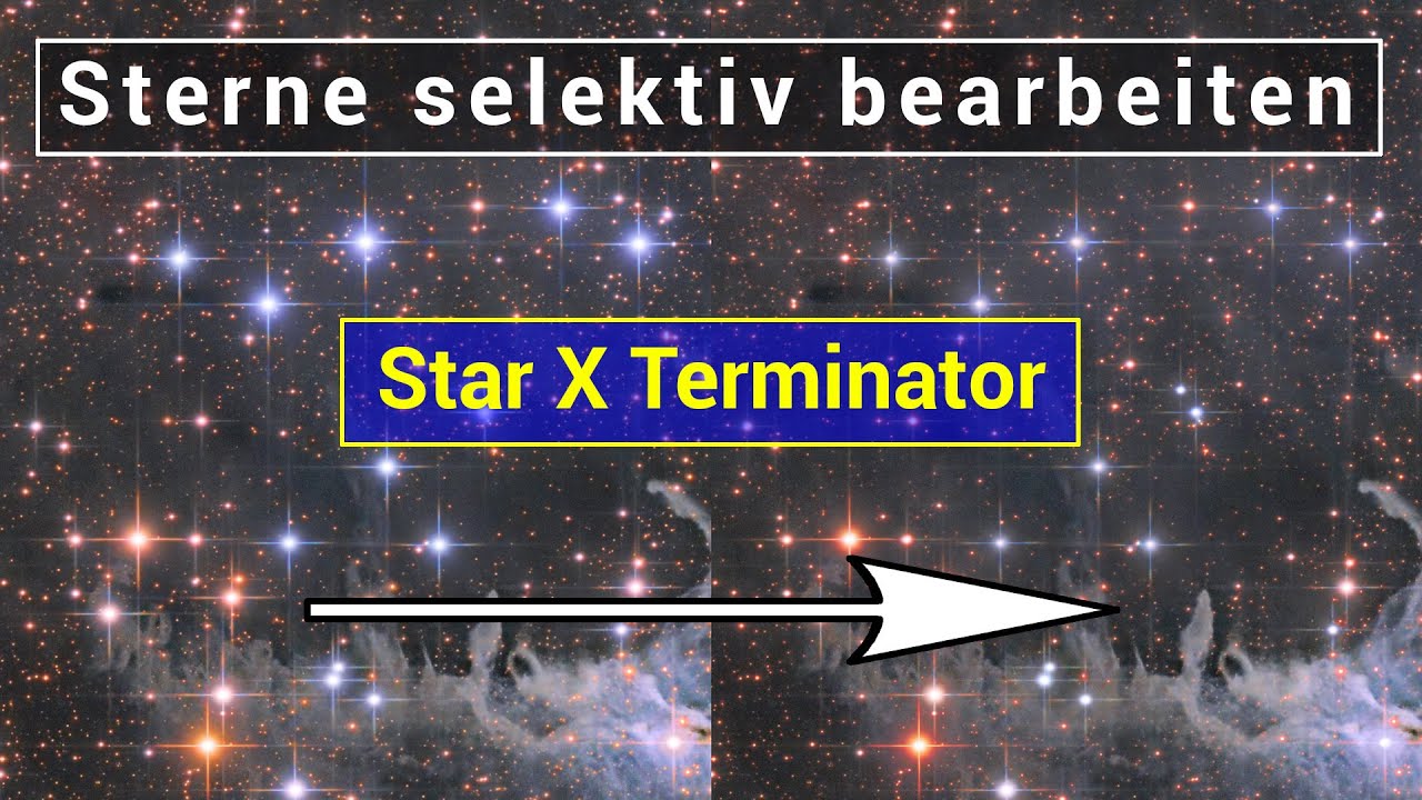Sterne selektiv bearbeiten mit StarXTerminator und weitere einsatz Möglichkeiten