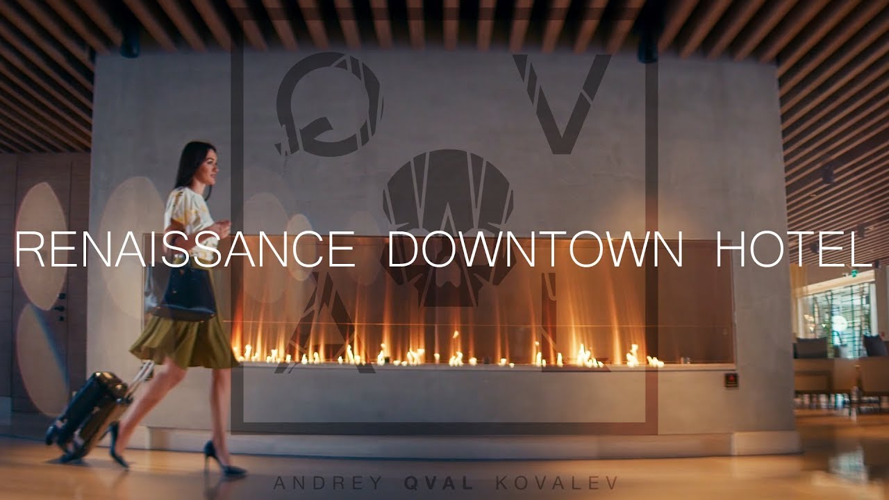 Renaissance Downtown Hotel Dubai Advertisement