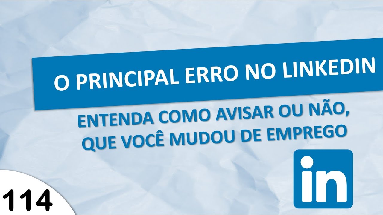 O PRINCIPAL ERRO DO LINKEDIN – NOTIFICAÇÕES, COMO AVISAR OU NÃO QUE VOCÊ MUDOU DE CARGO OU EMPRESA