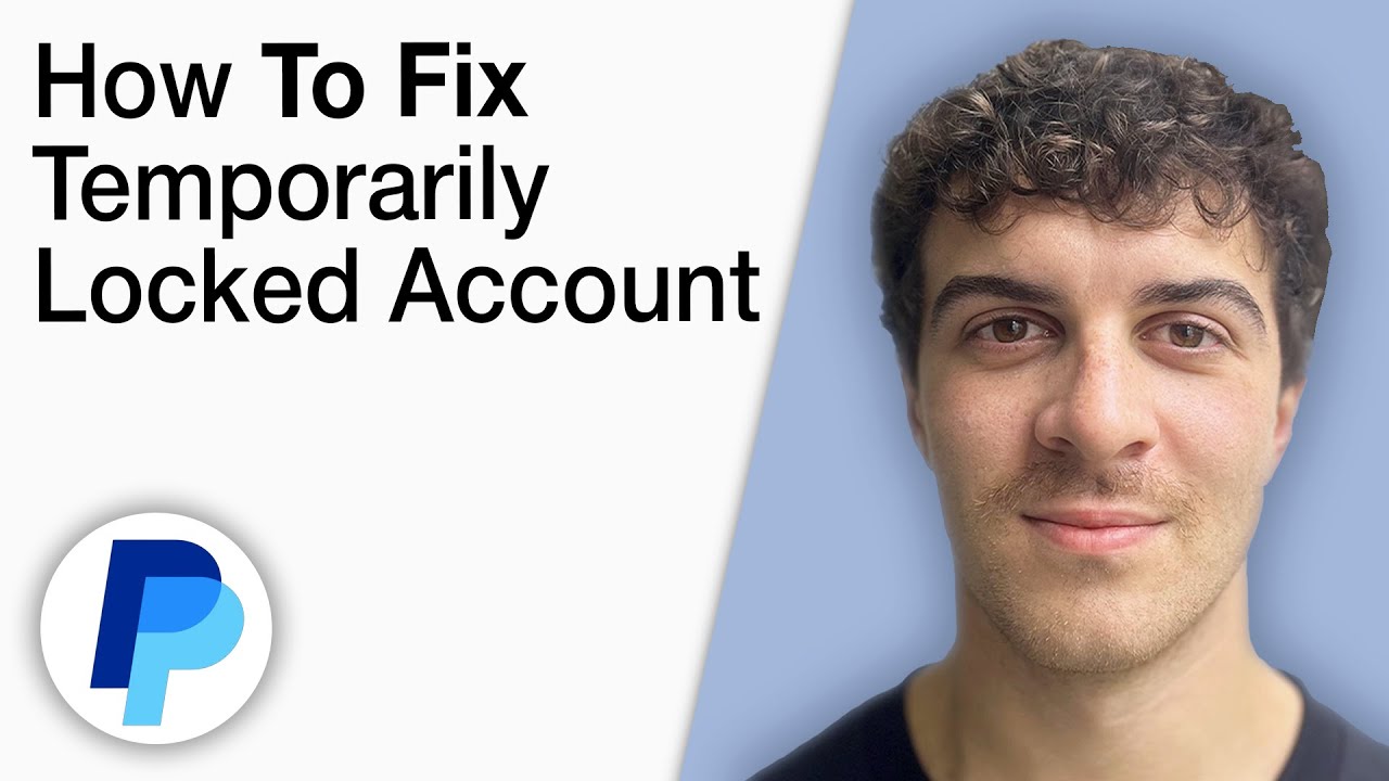 How To Fix Temporarily Locked PayPal Account [2025 Full Guide]