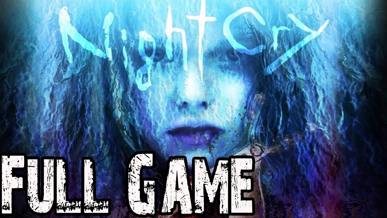 Nightcry Full Gameplay Walkthrough [Longplay] No Commentary