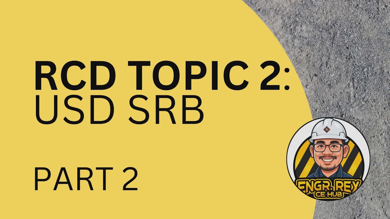 USD Part 2: Singly Reinforced Beam