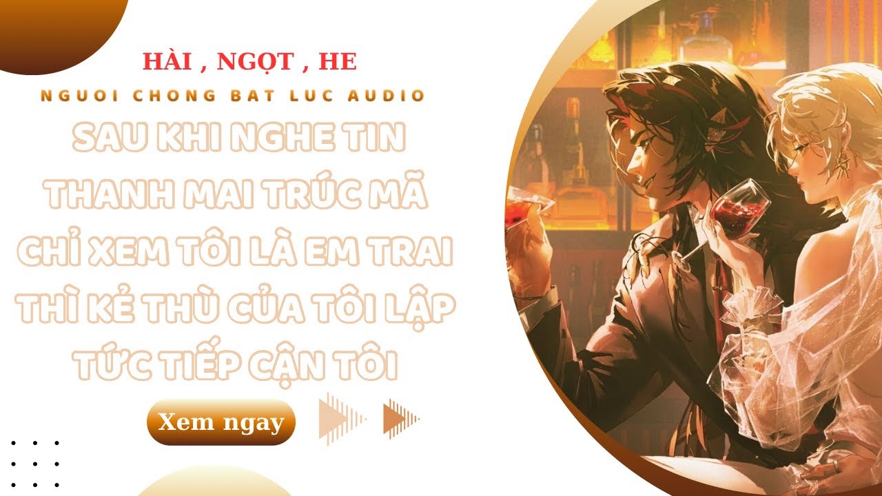 TRUYỆN BOYLOVE | SAU KHI NGHE TIN TÔI THẤT TÌNH THÌ TÊN KẺ THÙ LẠI BÁM RIẾT LẤY TÔI | NCBL AUDIO