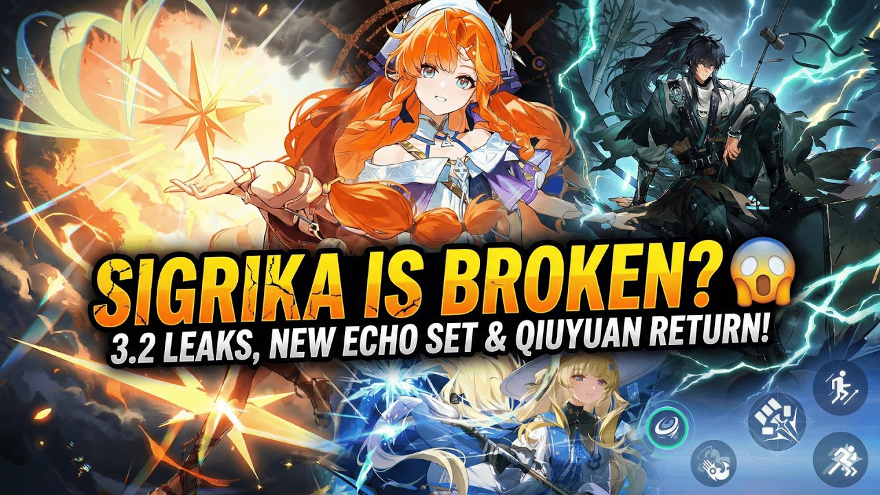 SIGRIKA IS BROKEN? 😱 3.2 Leaks, New Echo Set & Qiuyuan Return!