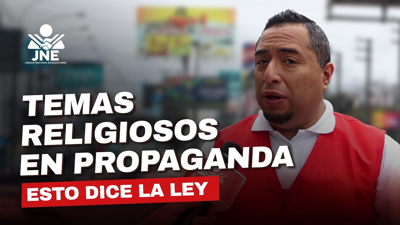 ¿Uso de temas religiosos en campaña? JNE aclara ley sobre propaganda electoral 😮
