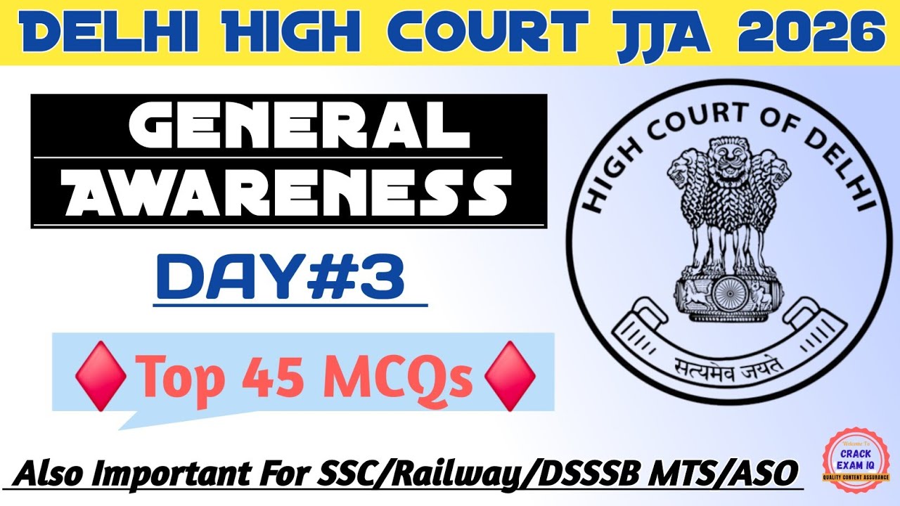 Delhi High Court Junior Judicial Assistant/Restorer 2026 General Awareness & Current Affairs | DAY-3