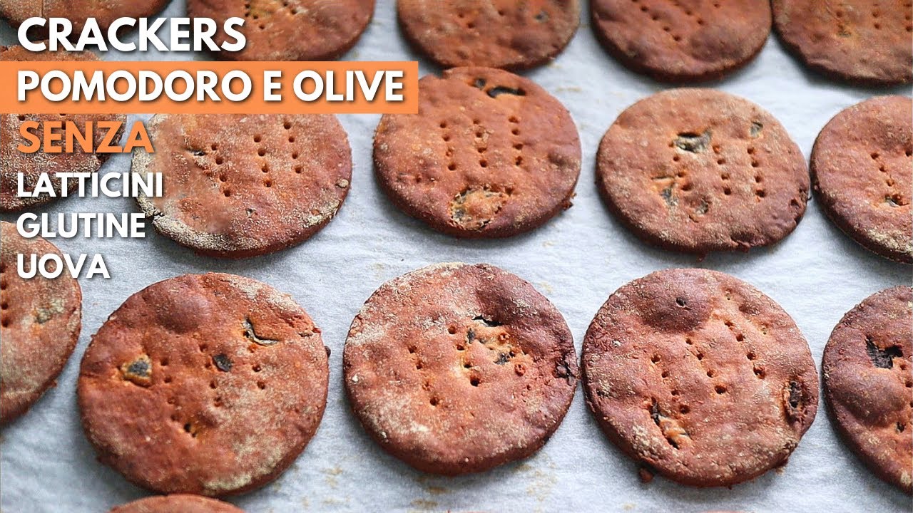 CRACKERS POMODORO e OLIVE  SENZA GLUTINE SENZA UOVA SENZA BURRO | CRACKERS FATTI in CASA di CECI