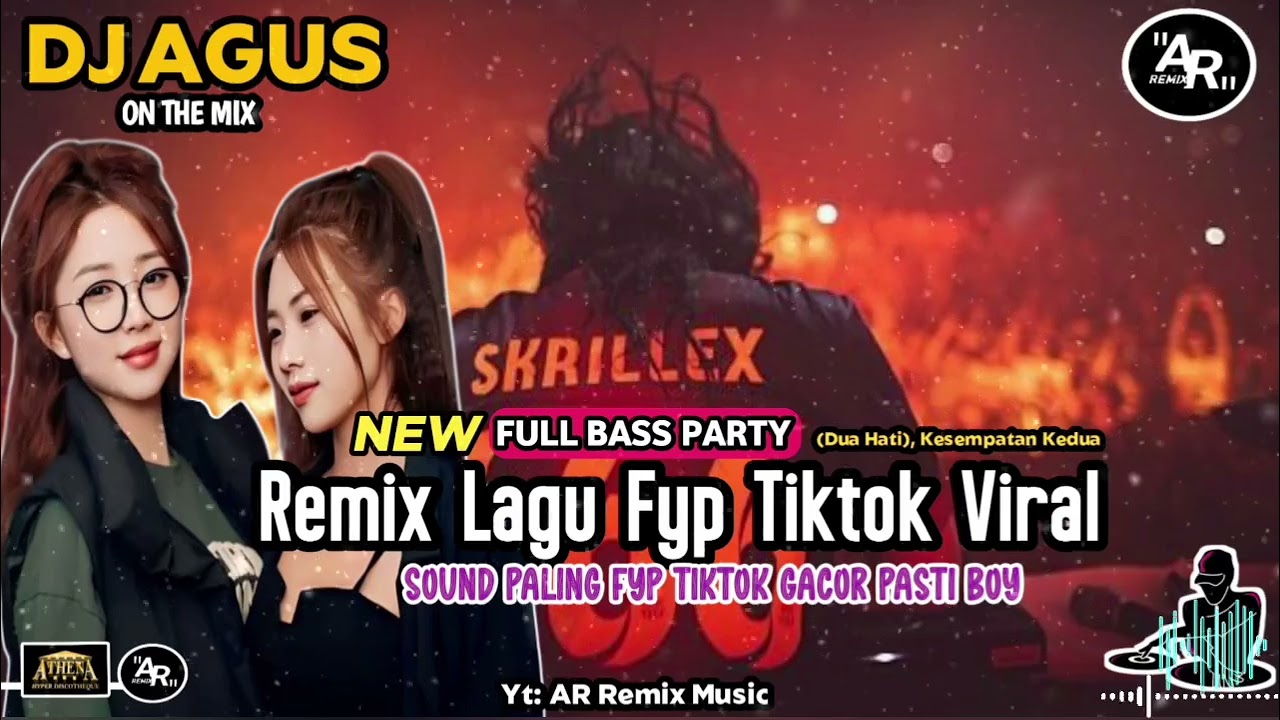 DJ AGUS TERBARU REMIX LAGU DUA HATI FYP TIKTOK VIRAL FULL BASS PARTY NEW PASTI BOY