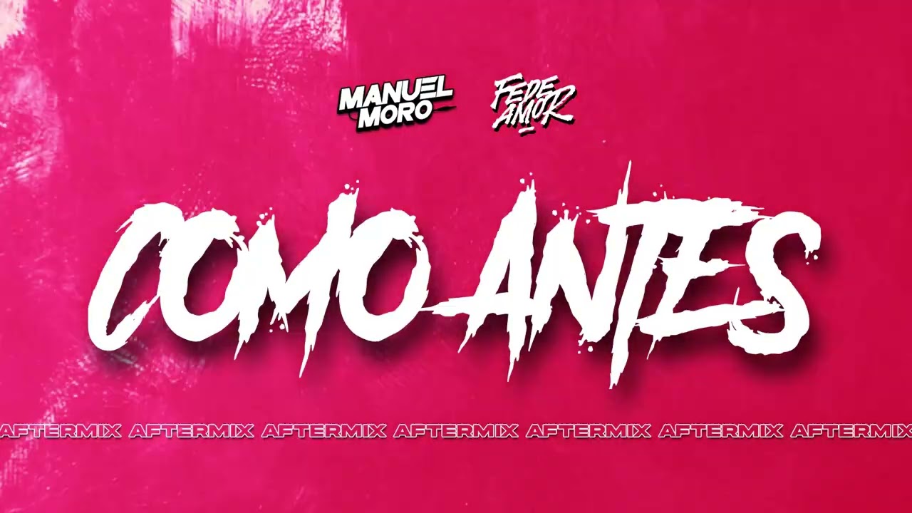 COMO ANTES - MANUEL MORO ft 