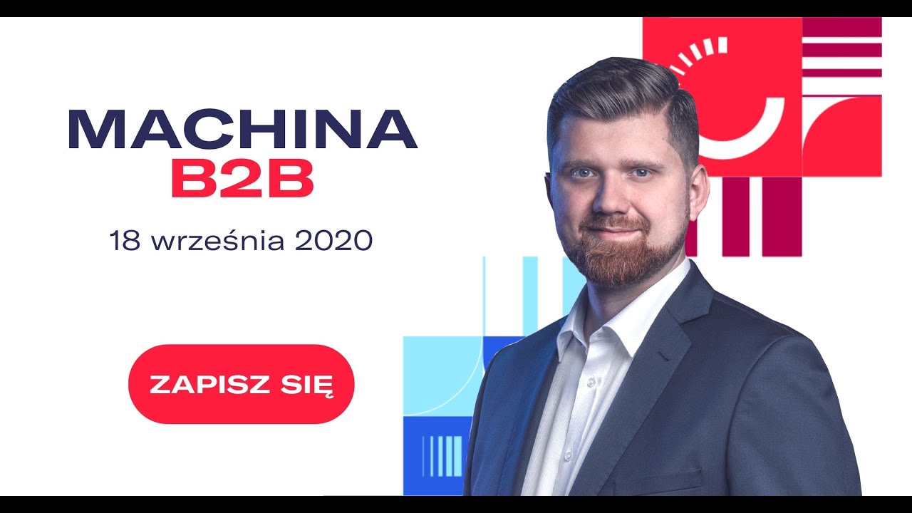 Machina B2B - jak procesowo ułożyć sprzedaż i marketing?