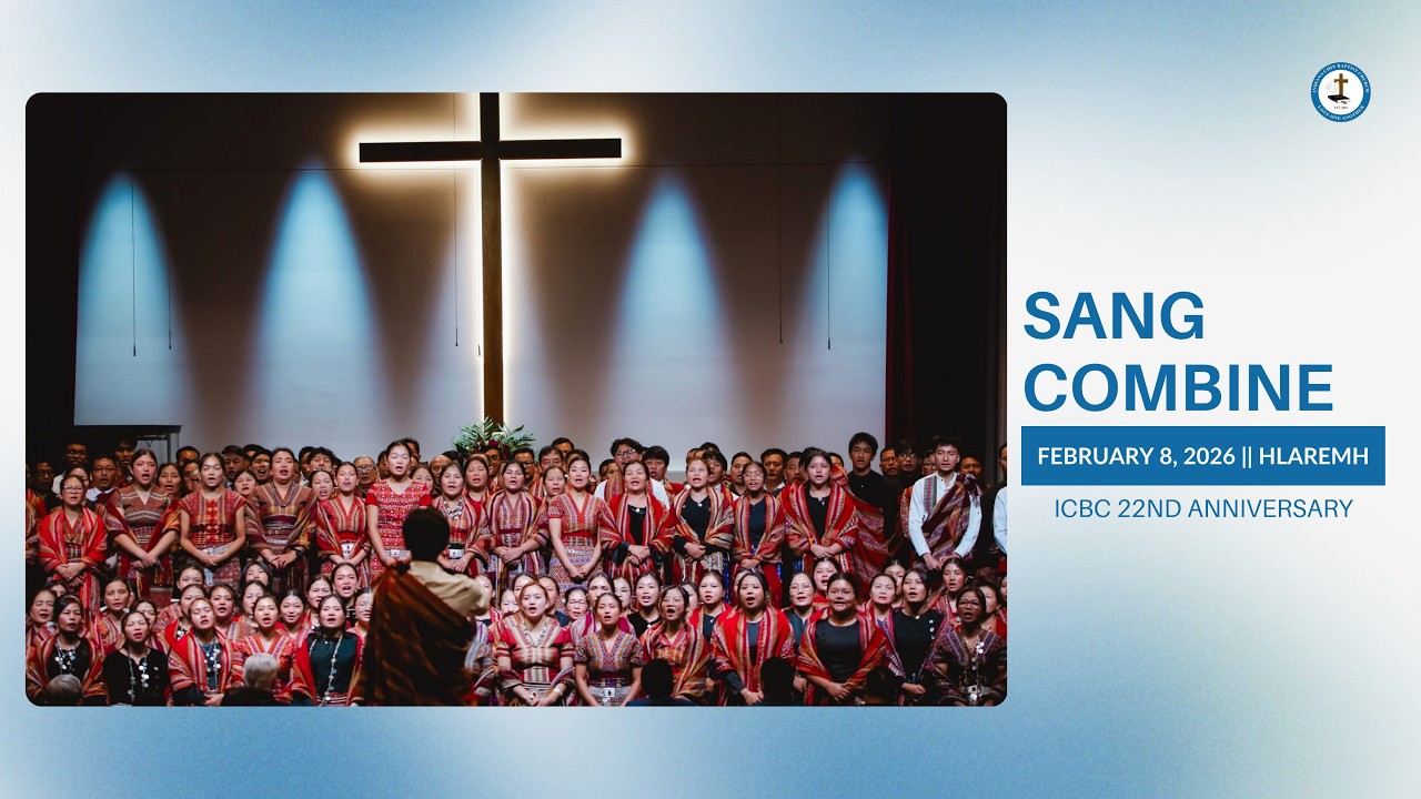 ICBC 22nd Anniversary Sang Hlaremh Zuamnak | Sang Combine