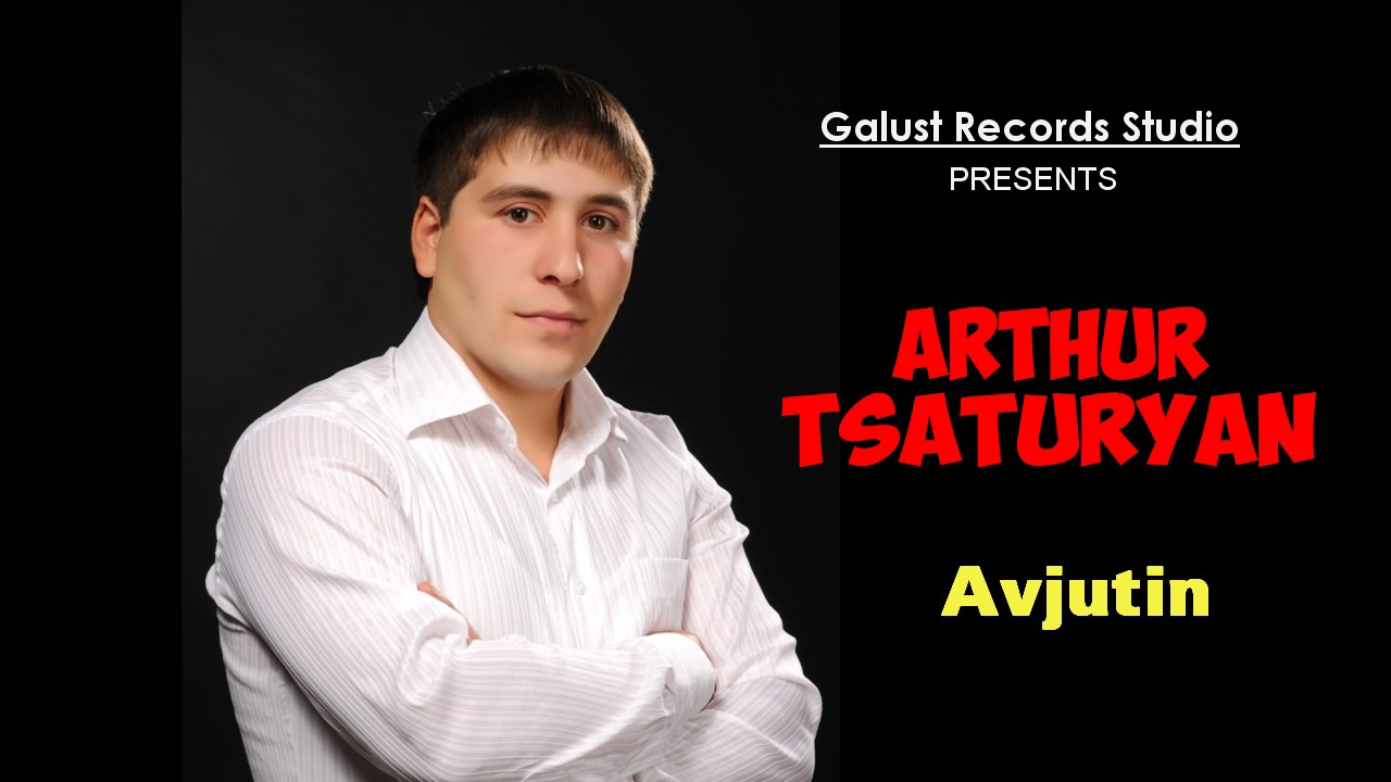 Артур Цатурян - Авджутин (на амшенском-армянском) ( galustrecords.ru)
