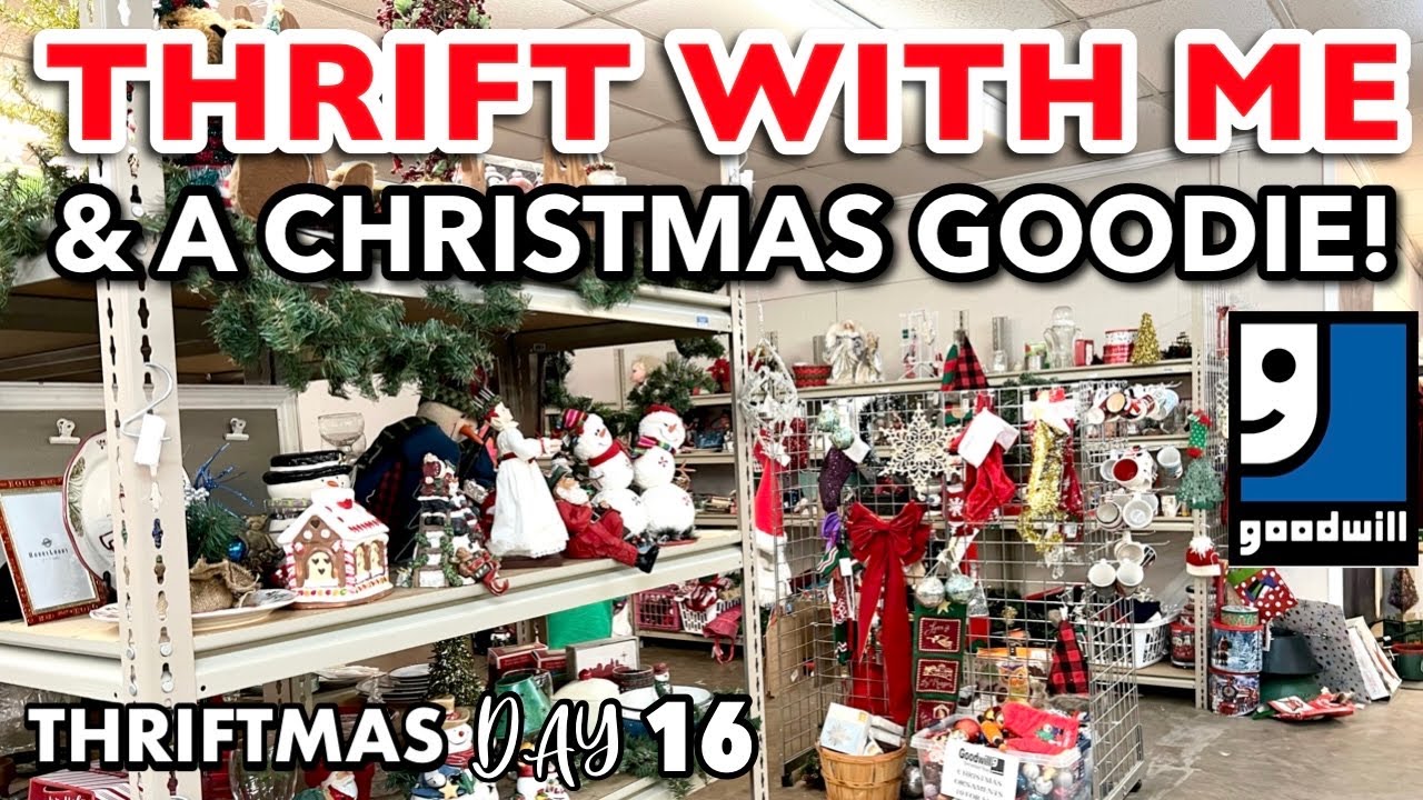A LITTLE CHRISTMAS THRIFTING IN GOODWILL * THRIFT WITH ME & THRIFT HAUL
