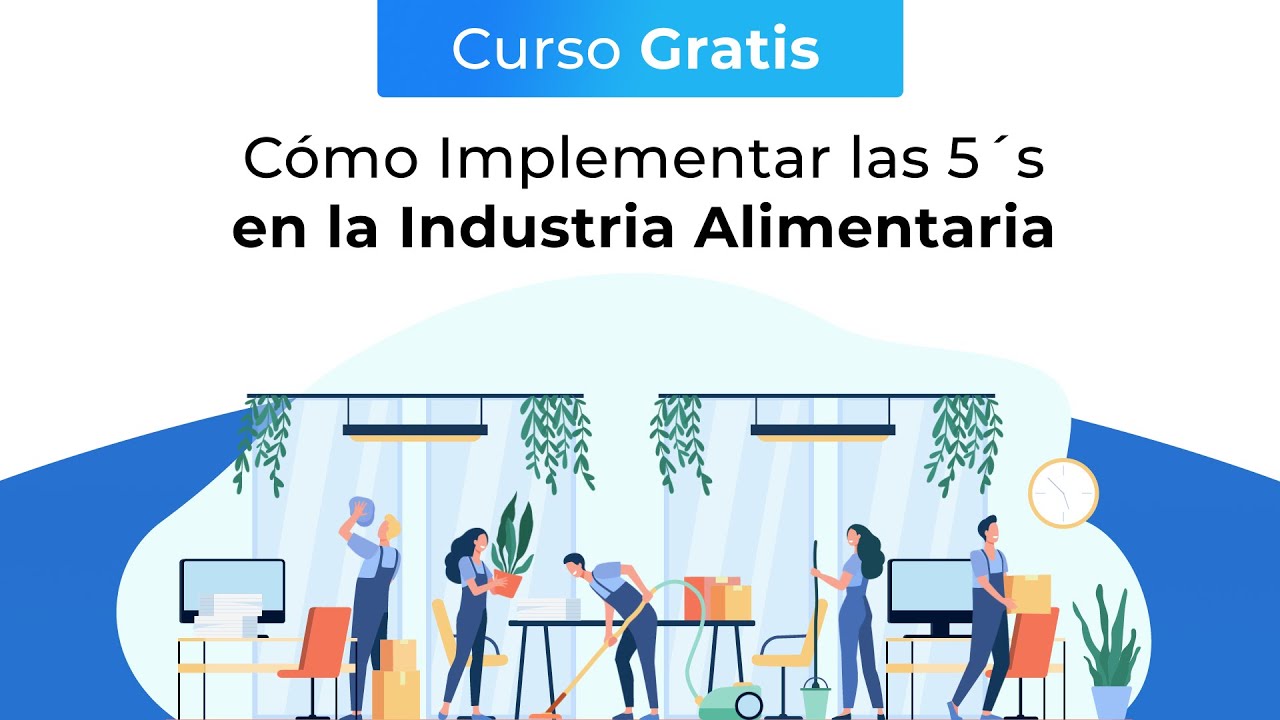 Curso Gratis: Cómo implementar las 5´s en la Industria Alimentaria