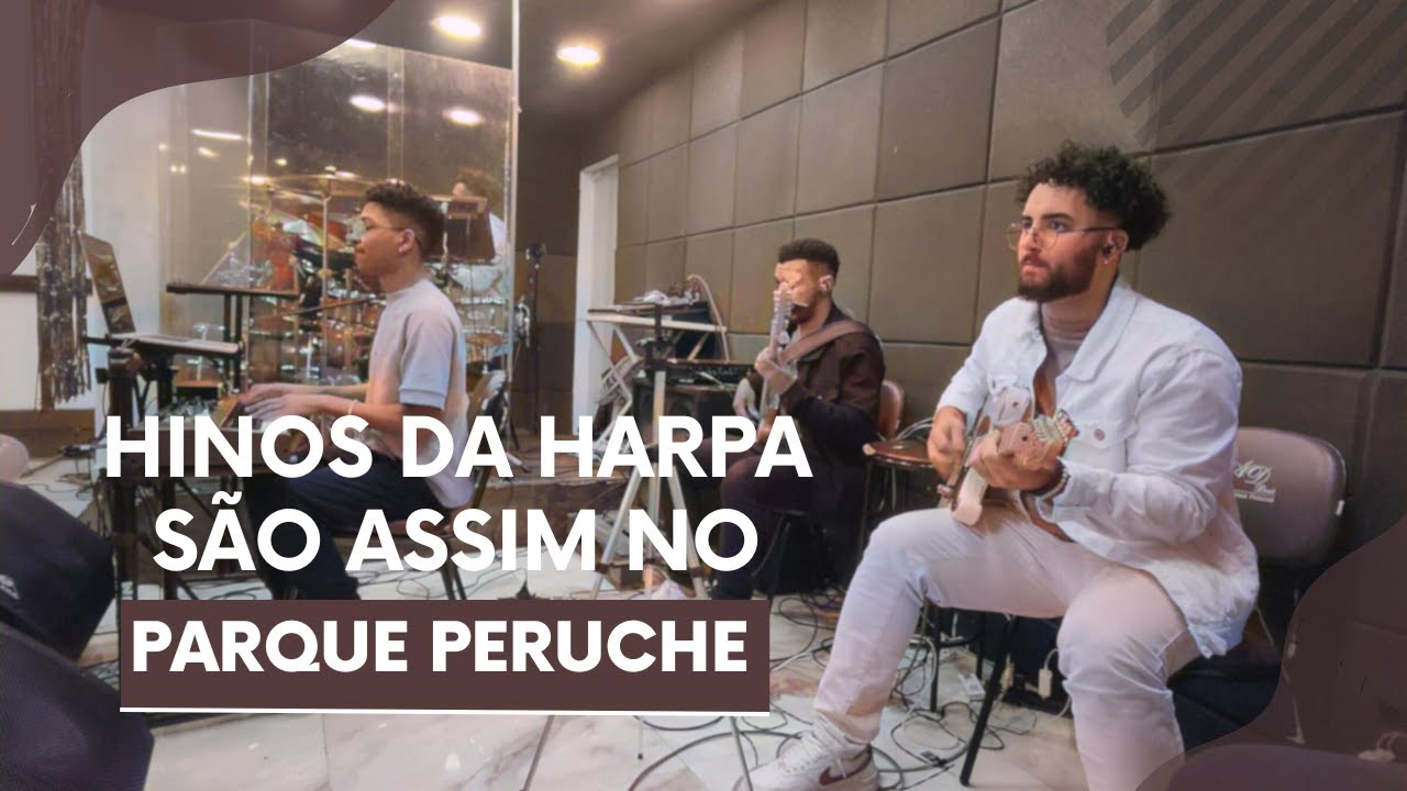 HINO DA HARPA NO GROOVE É LEI! | Peruche Adoração