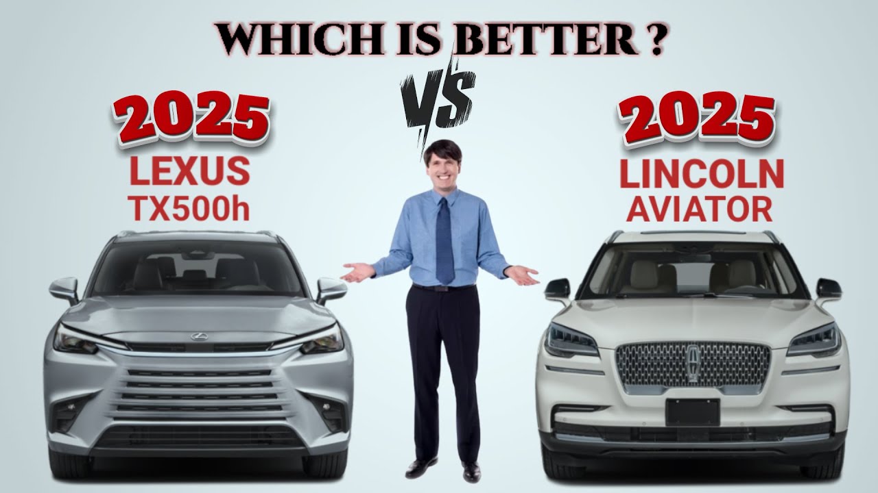 2025 Lexus TX500h vs 2025 Lincoln Aviator| TX vs Aviator | Which is better