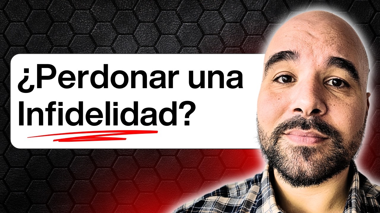 ¿Debes PERDONAR una Infidelidad de Tu Pareja?