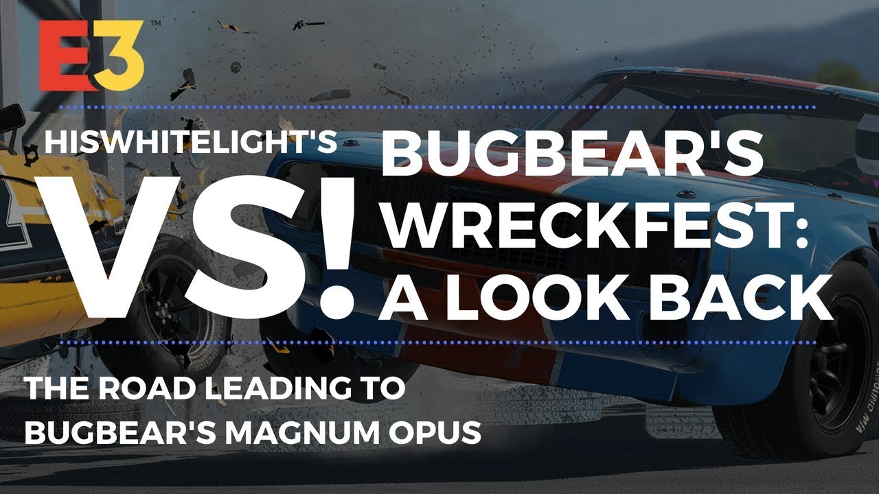THE HISTORY OF WRECKFEST: BUGBEAR'S MAGNUM OPUS!