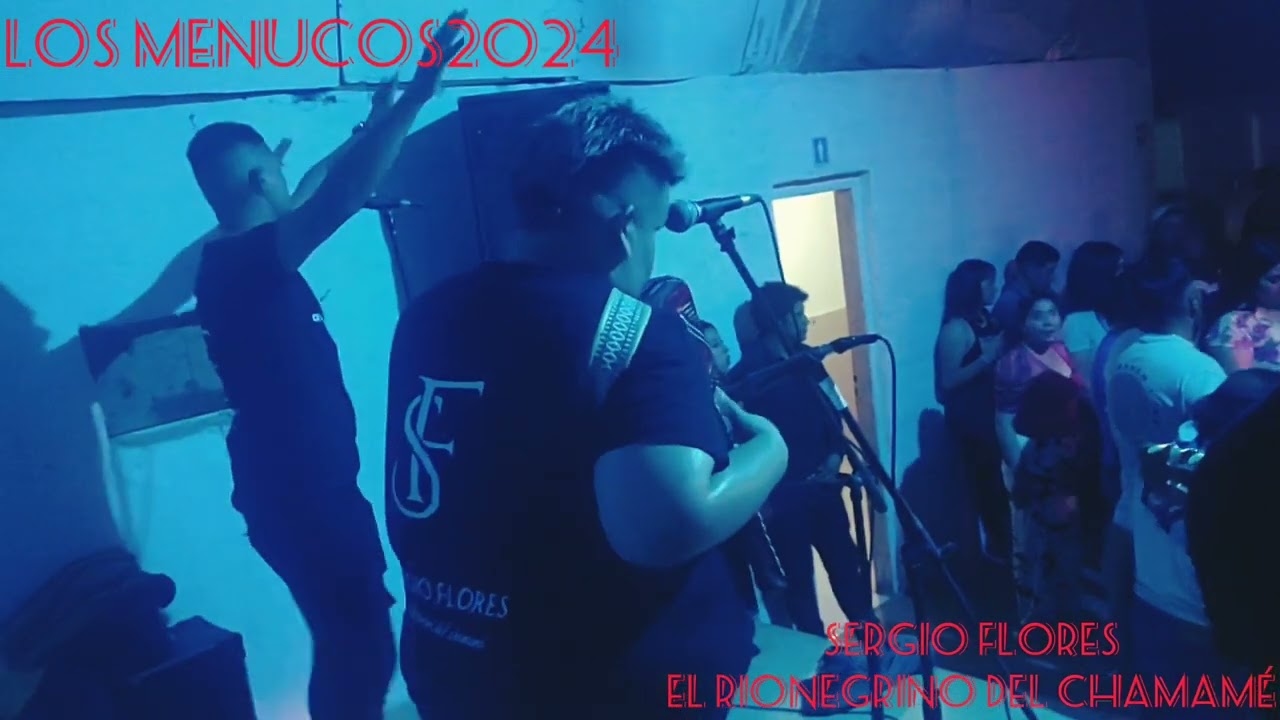 SERGIO FLORES EL RIONEGRINO DEL CHAMAME EN VIVO LOS MENUCOS 2024