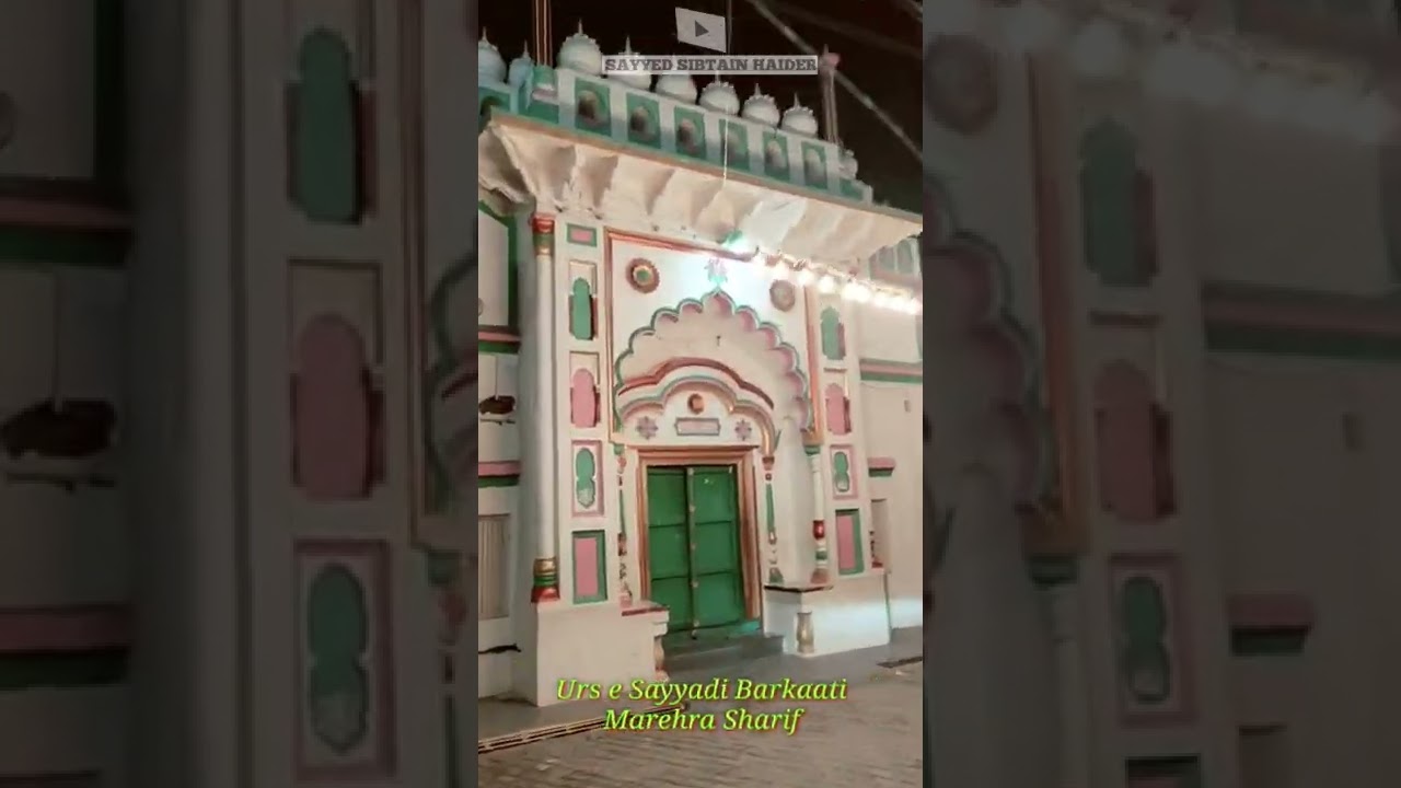 Marehra Sharif urs e Sayyadi Barkaati