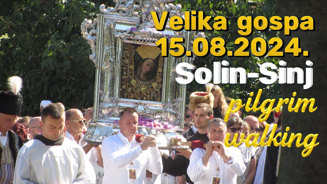👟 🇭🇷 Solin - Sinj (Assumption of Mary / Velika Gospa), pilgrim walking | 14.-15.08.2024.