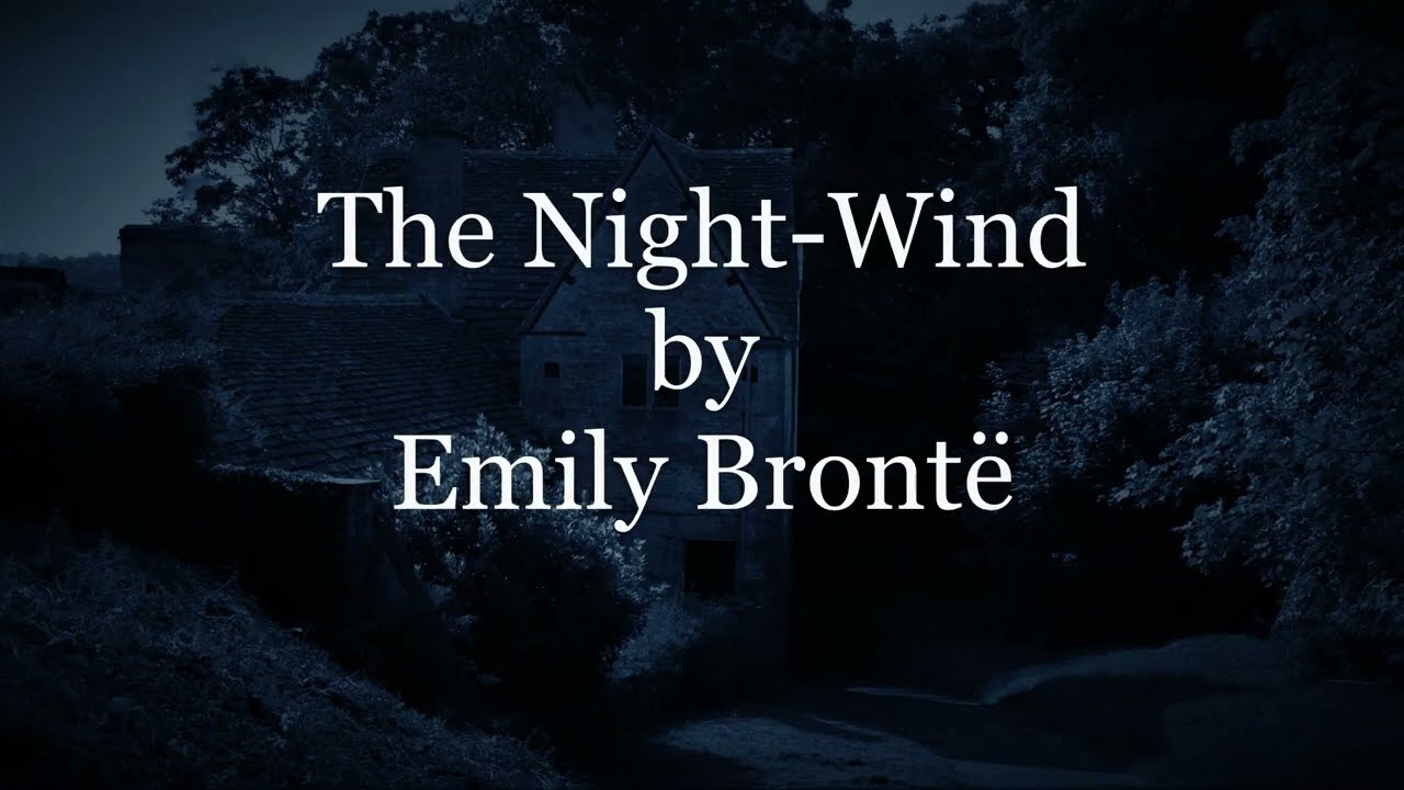 The Night Wind by Emily Bront&euml;