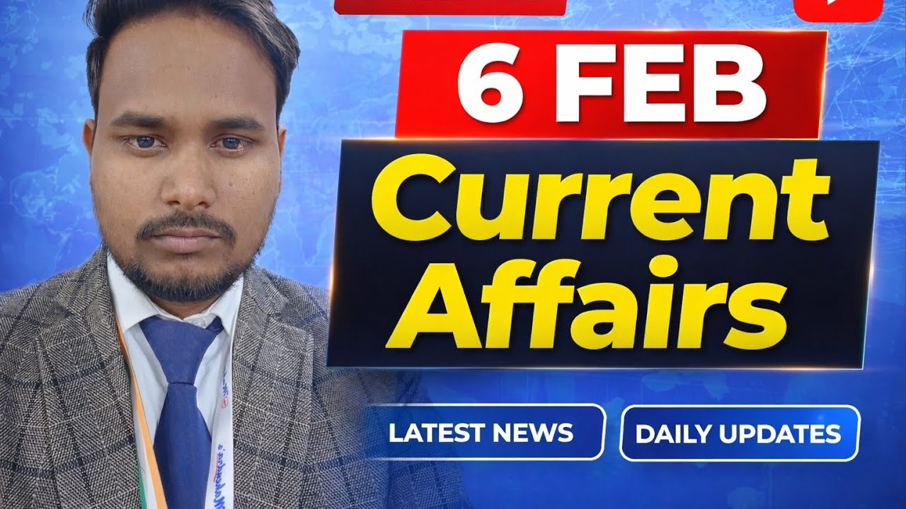 Today Current Affairs | 6 February 2026 | All Govt Exams | By Suraj Sir