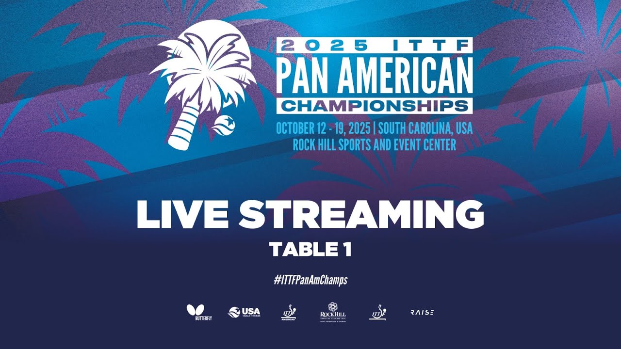 ITTF Pan American Championships 2025 USA | DAY 8 (Table 1, Afternoon FINALS)