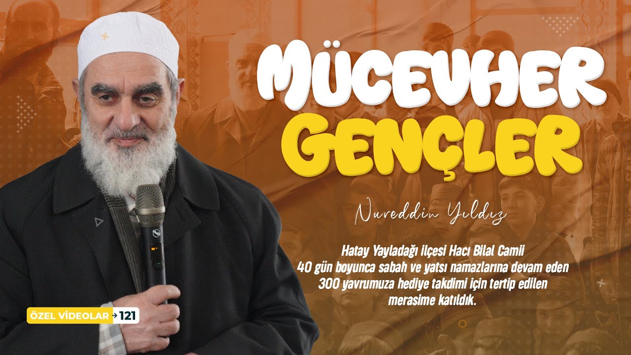 MÜCEVHER GENÇLER | Nureddin YILDIZ