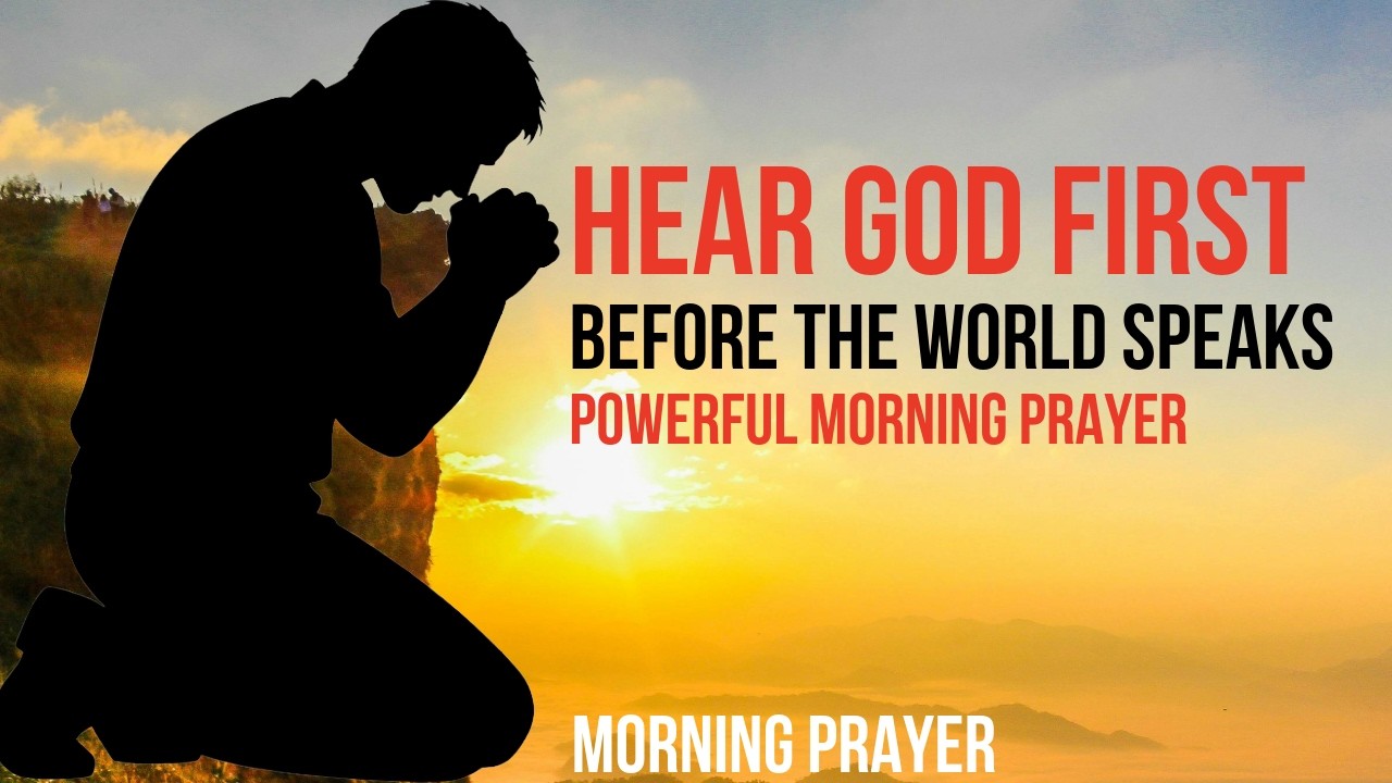 Lord, Speak First: Why I Listen to You Before the World Speaks | MORNING PRAYER