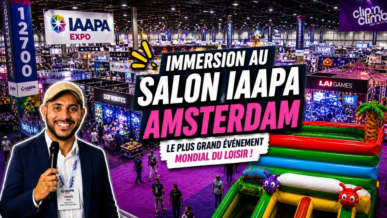 Vlog : Immersion au Salon IAAPA Amsterdam, le Plus Grand Événement Mondial du Loisir