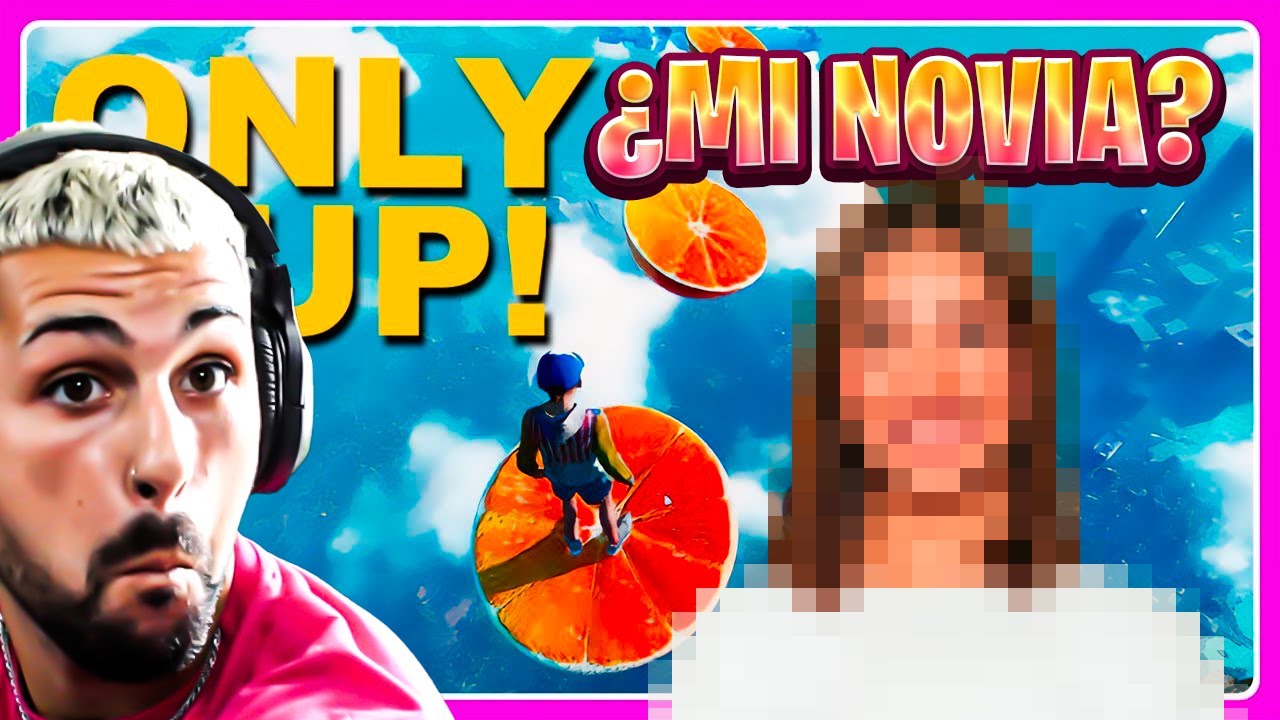 SE ENFADA MI NOVIA + REACCIÓN A CLIPS DE ONLY UP 🤯🤫