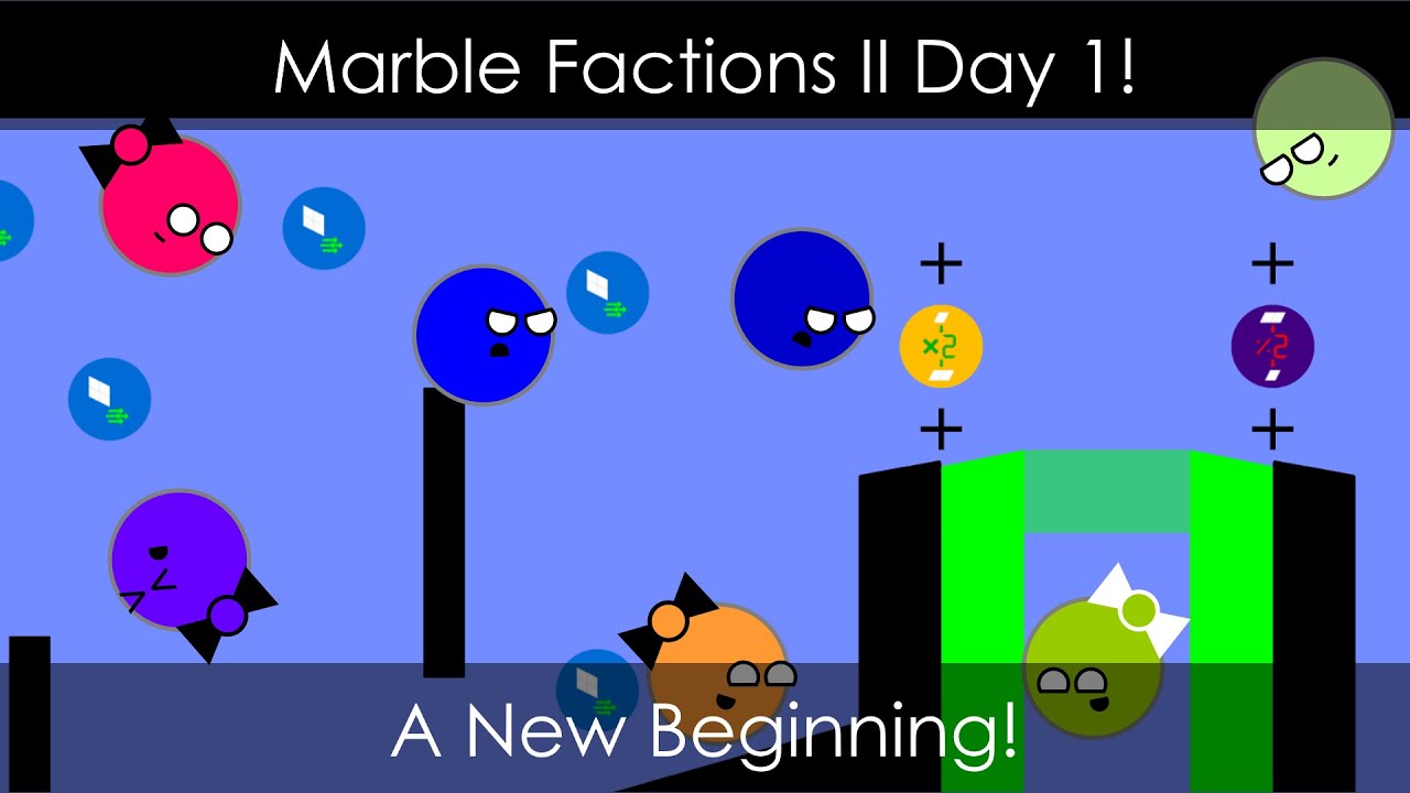 Marble Factions II Day 1 !