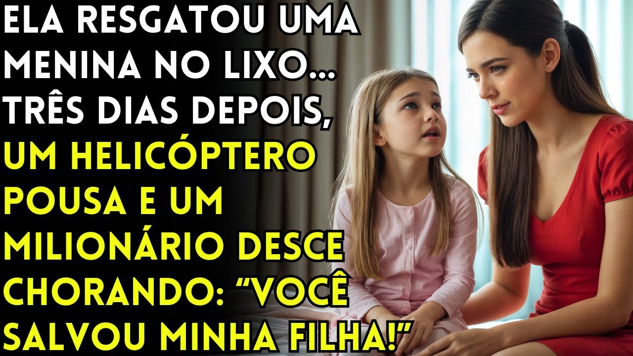 💔 ELA SALVA UMA MENINA ABANDONADA… E 3 DIAS DEPOIS, UM MILIONÁRIO MUDA SUA VIDA