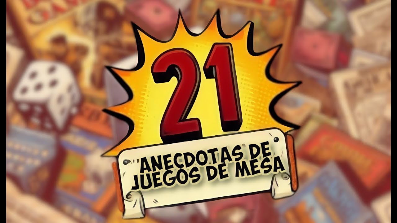 21 Anecdotas de juegos de mesa #lacupula #historia #juegosdemesa