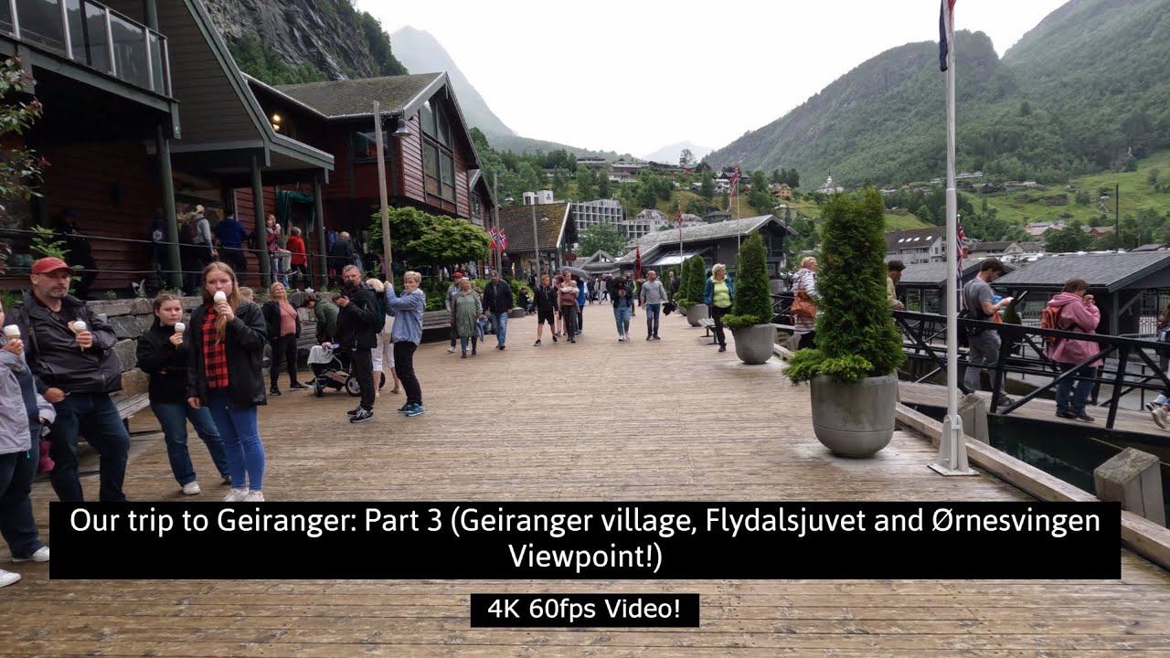 Our trip to Geiranger: Part 3 (Geiranger village, Flydalsjuvet and Ørnesvingen Viewpoint!)