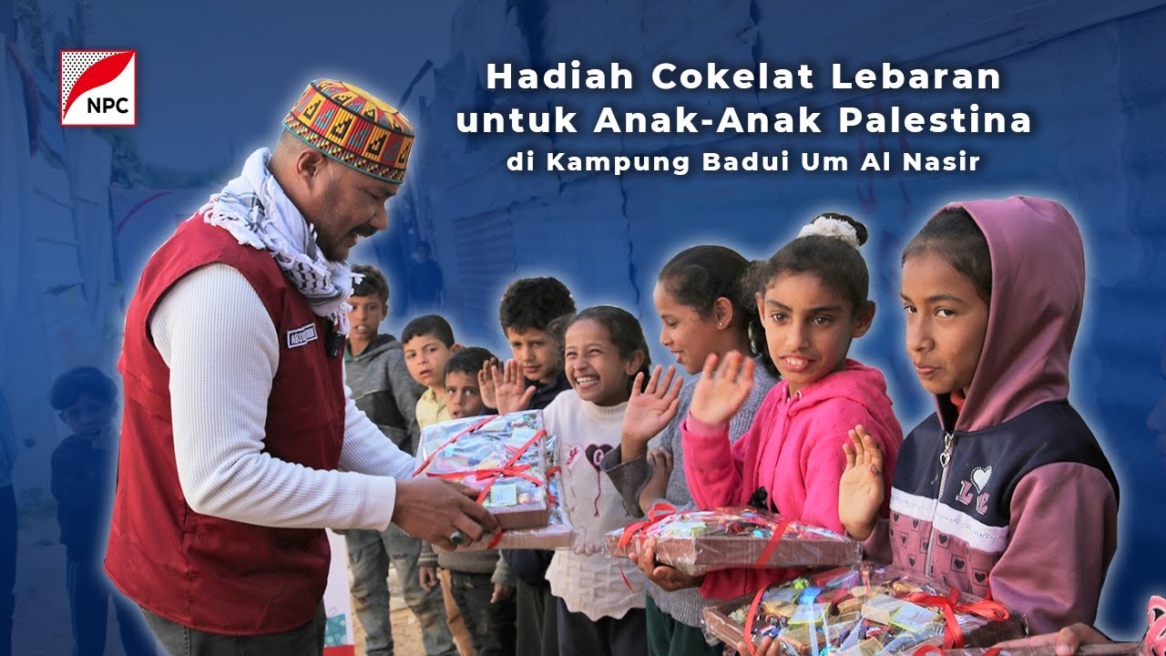 HADIAH COKELAT LEBARAN UNTUK ANAK-ANAK PALESTINA DI KAMPUNG BADUI UM AL NASIR