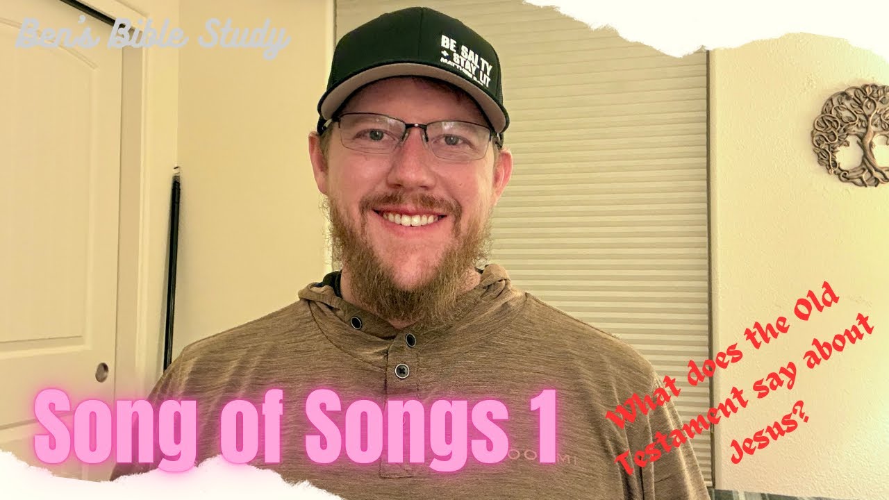 Song of Songs 1 - Oh! How He Loves Us!