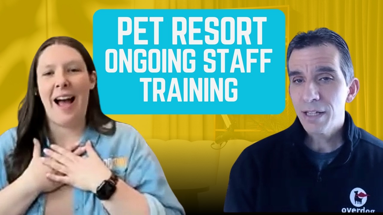 Why pet resorts need ongoing training for their staff.