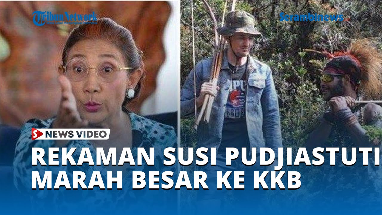 Viral Rekaman Susi Pudjiastuti Marah Besar Pilotnya Masih Disandera KKB