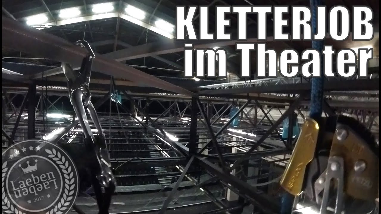 Klettern im Theater / Lampenmontage mit Seilklettertechnik / Kletterserie 04