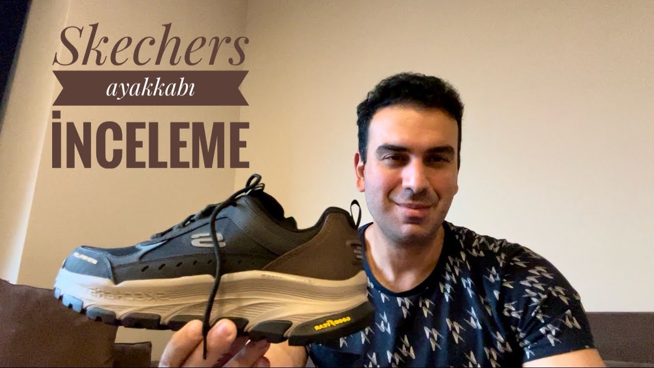 Skechers ayakkabı inceleme.  