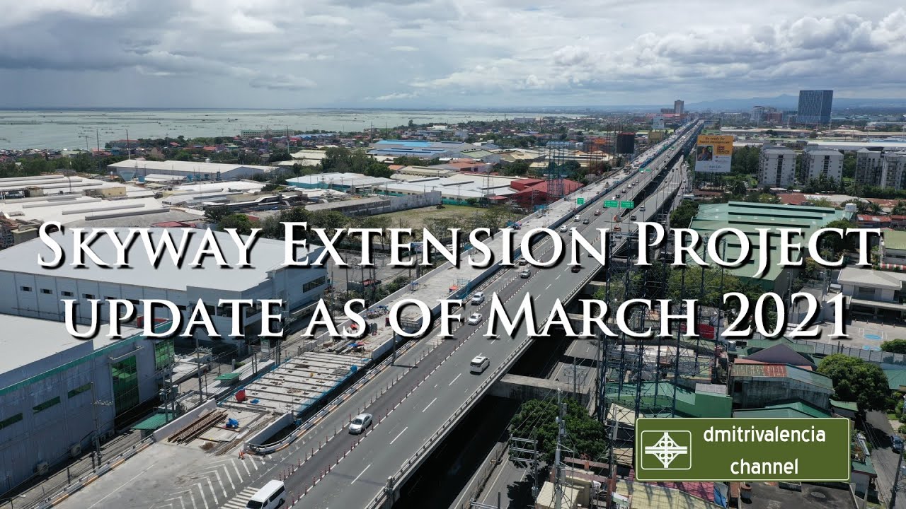 Skyway Extension Project update as of March 2021