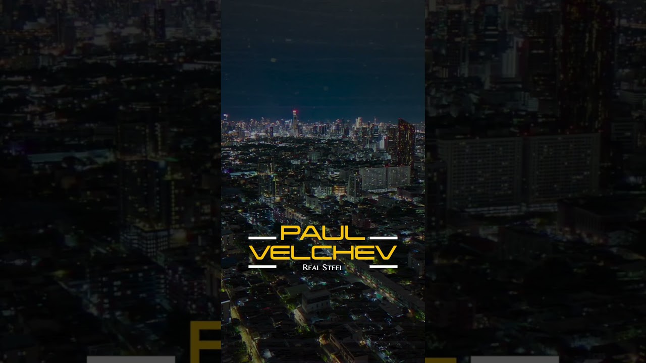 Paul Velchev - Real Steel