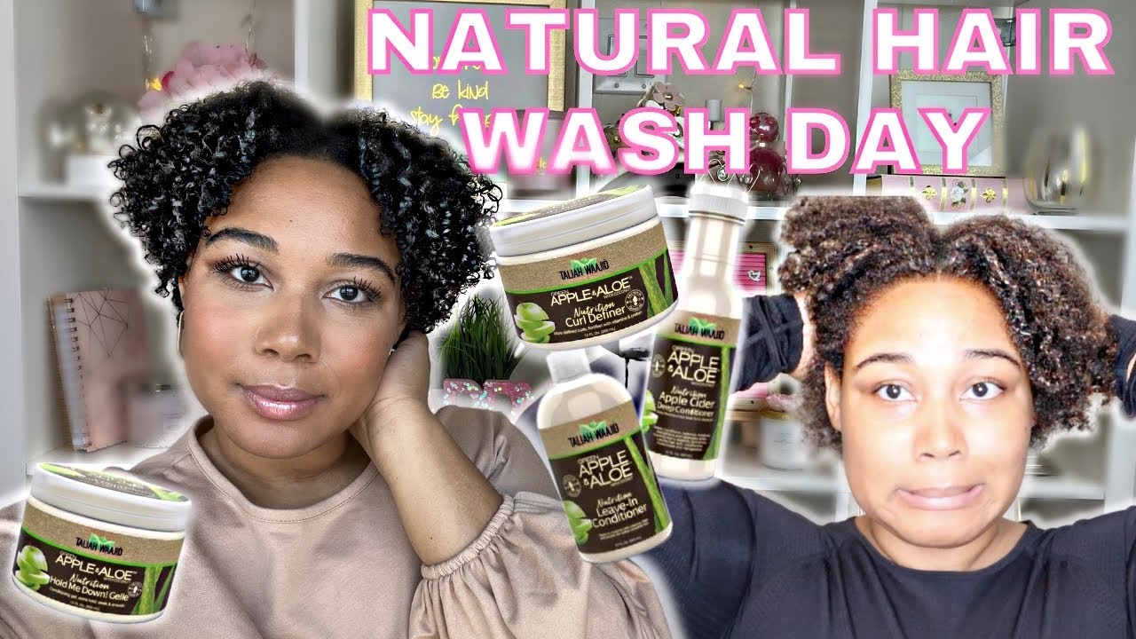 NATURAL HAIR WASH DAY USING TALIAH WAAJID GREEN APPLE & ALOE CURL DEFINER FOR WASH AND GO!
