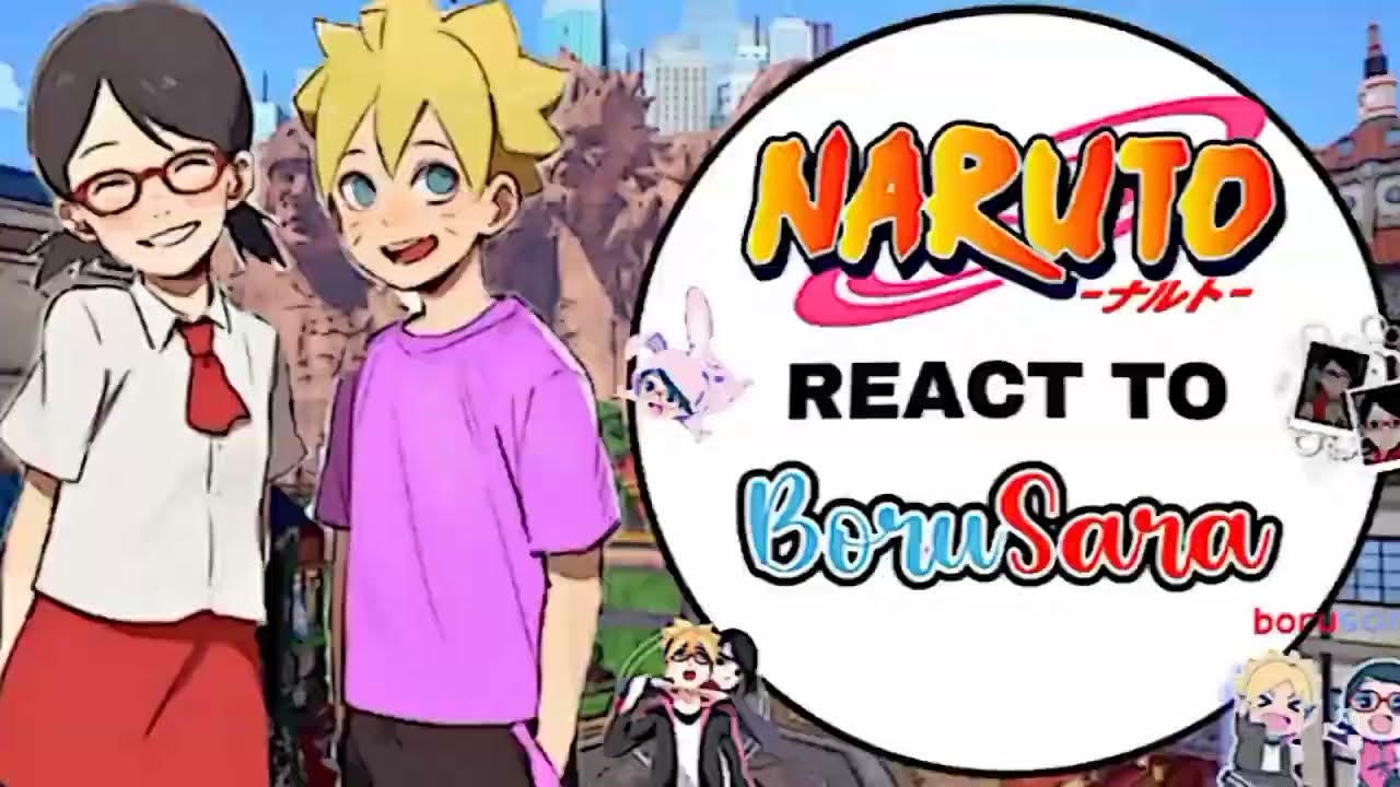 ✅Naruto And💚His Friend's, React To Boruto And Sarada , | BORUSARA | PART 2 , Full_HD✅