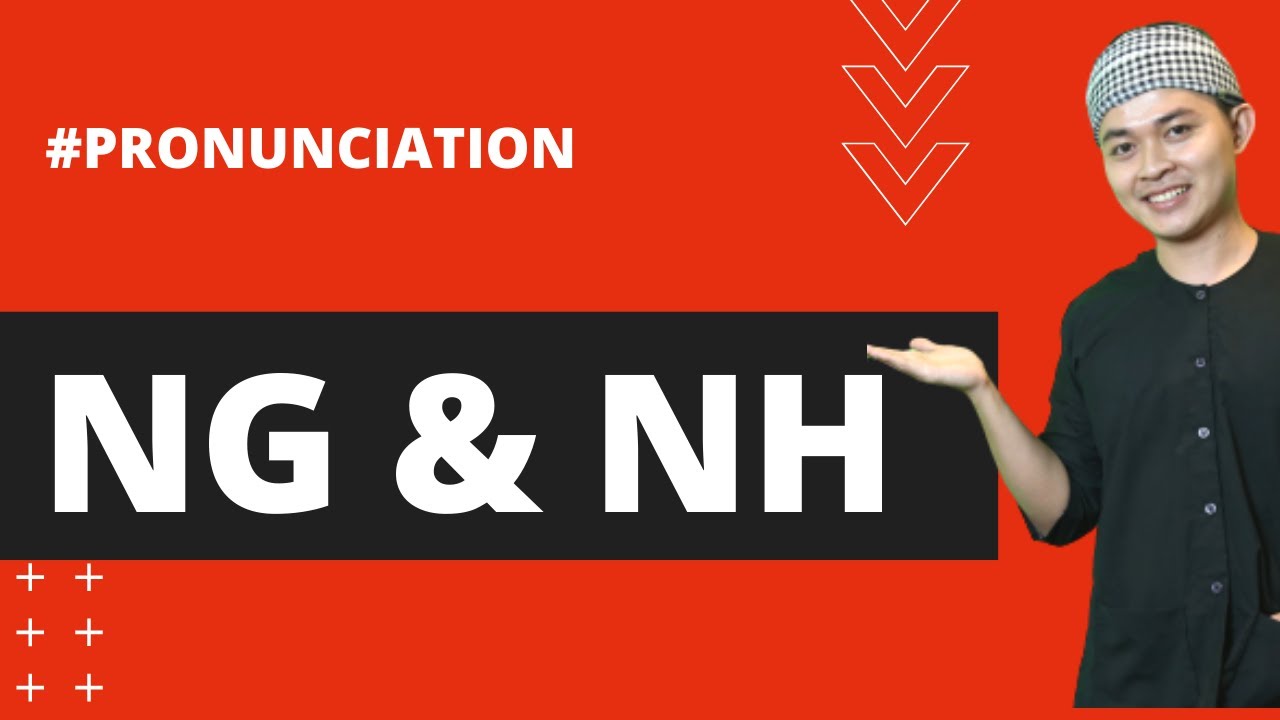 Pronunciation #6 : NG and Nh (Learn Southern Vietnamese Accent with SVFF)