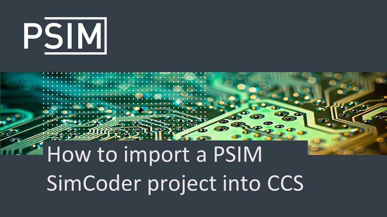 Как импортировать проект PSIM SimCoder в CCS