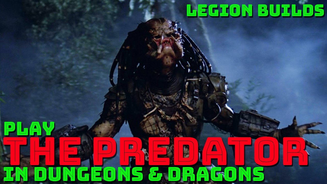 Play Predator in Dungeons & Dragons (D&D 5E Build)