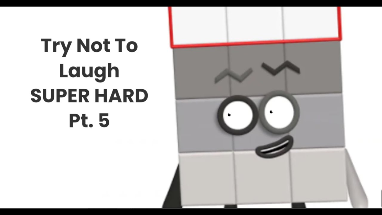 Try Not To Laugh or Cringe (Numberblocks Edition) Pt  5